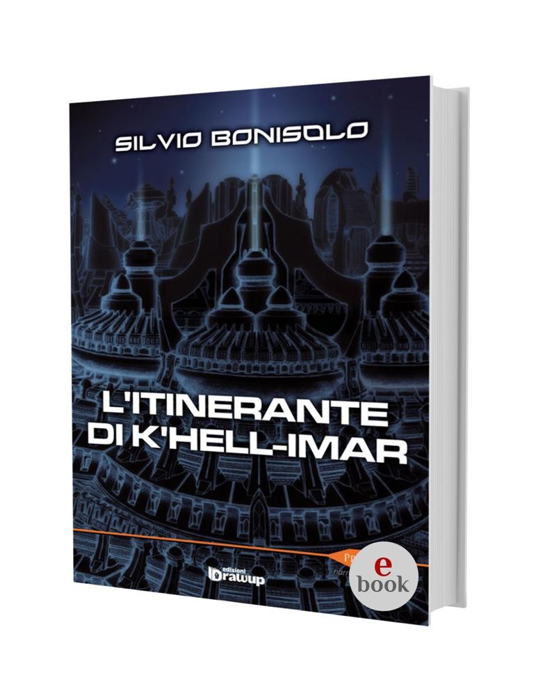 L'itinerante di K'hell-Imar, Silvio Bonisolo •e•