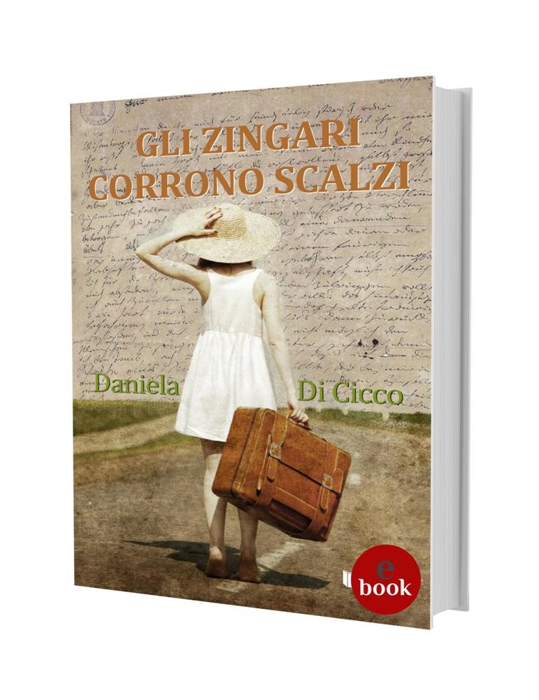 Gli zingari corrono scalzi, Daniela Di Cicco •e•