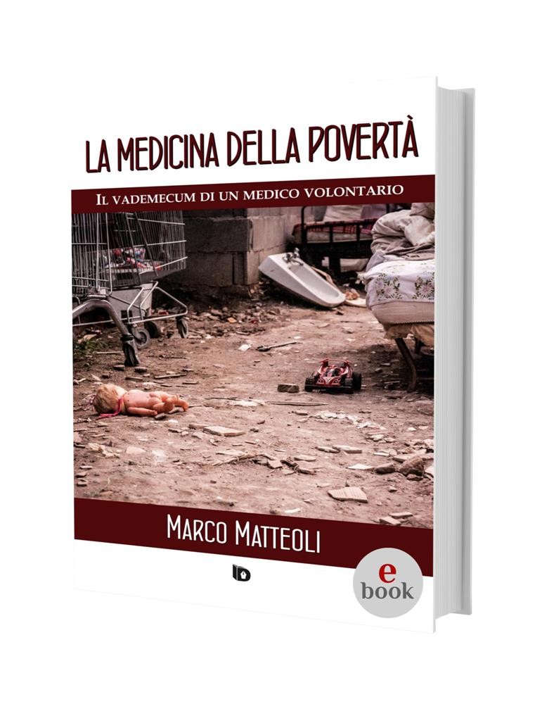 La medicina della povertà, Marco Matteoli •e•
