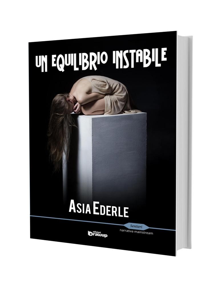 Un equilibrio instabile, Asia Ederle