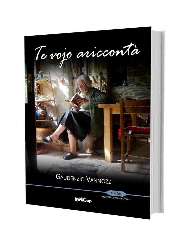 Te vojo ariccontà, Gaudenzio Vannozzi