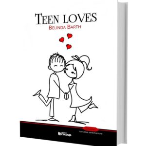Teen loves, una raccolta di Belinda Barth