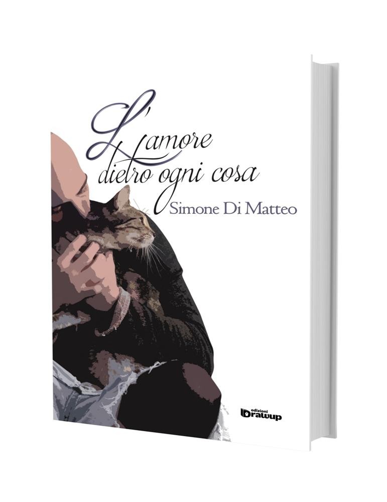 L'amore dietro ogni cosa, Simone Di Matteo