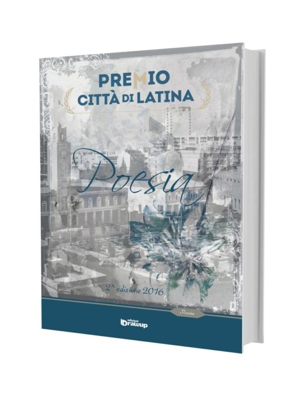 Antologia Premio Città di Latina 2016, AA. VV.