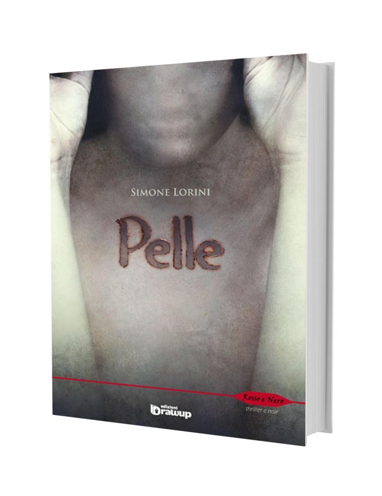 Pelle, un thriller di Simone Lorini