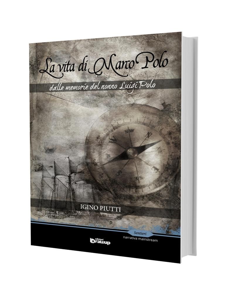 La vita di Marco Polo, Igino Piutti