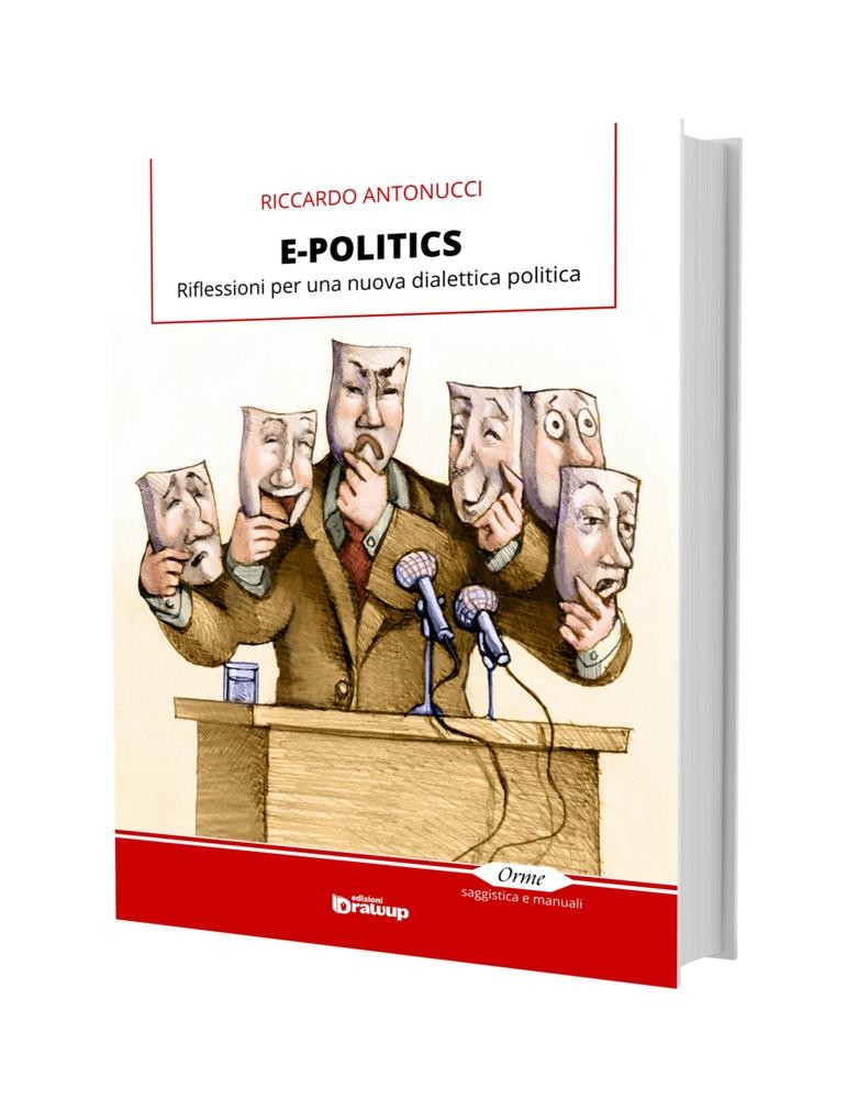 E-Politics, un saggio di Riccardo Antonucci