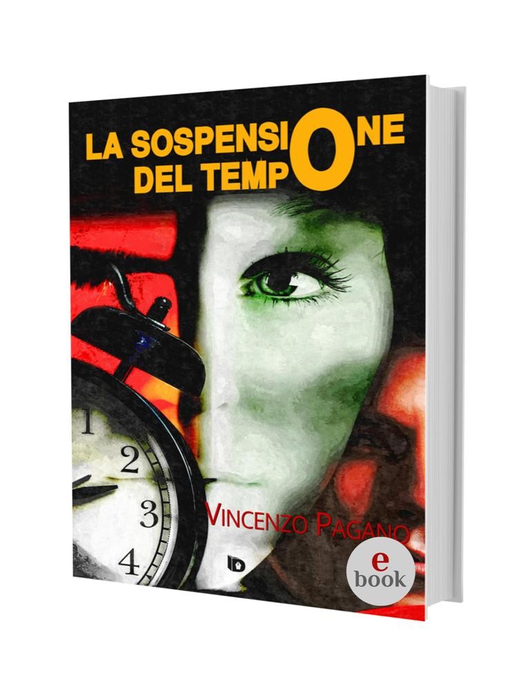 La sospensione del tempo, Vincenzo Pagano •e•