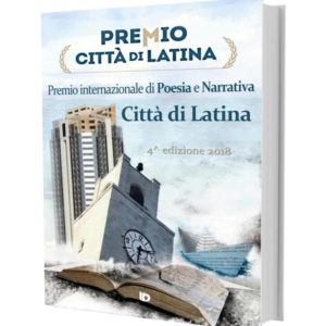 Antologia Premio Città di Latina 2018, AA. VV.