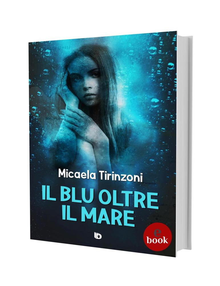 Il blu oltre il mare, Micaela Tirinzoni •e•